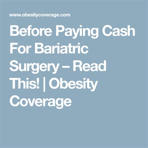 Gastric bypass is not just another alternative weight loss method; Before Paying Cash For Bariatric Surgery - Read This! | Obesity Coverage | Bariatric, Bariatric ...