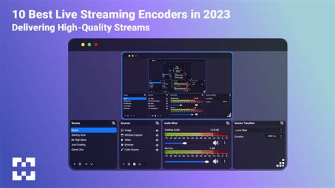 10 Best Live Streaming Encoders In 2023 Huddlexr