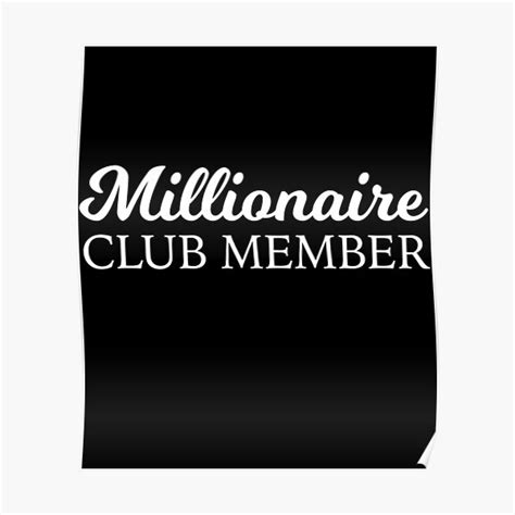 Millionaire Club Member Entrepreneur Cool Training Gift Poster For Sale By Numacreations