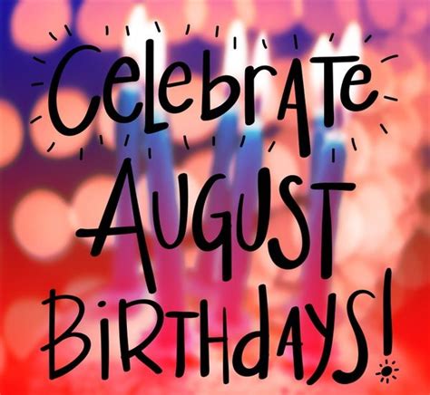 August Birthday Images Free Web Find And Download Free Graphic Resources