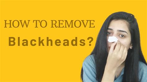 How To Remove Black Heads Removing Black Heads With Easy Remedy