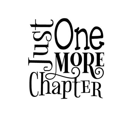 just one more chapter pdf and svg cut file etsy ireland