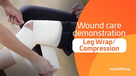 Wound Care Demonstration Leg Wrapcompression Youtube