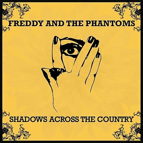 Freddy And The Phantoms Shadows Across The Country Times Of