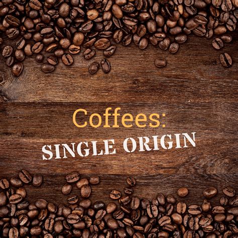 Coffees Single Origin Coffee Dans