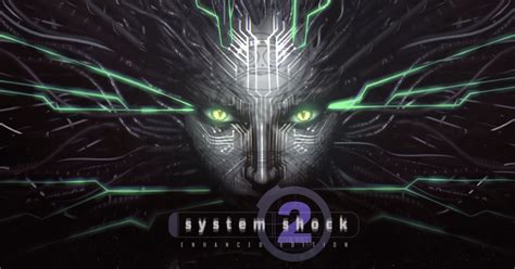 Heres Our First Look At System Shock 2 Enhanced Edition