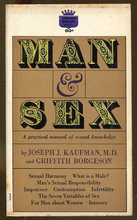 Man And Sex A Practical Manual Of Sexual Knowledge By Kaufman Joseph J