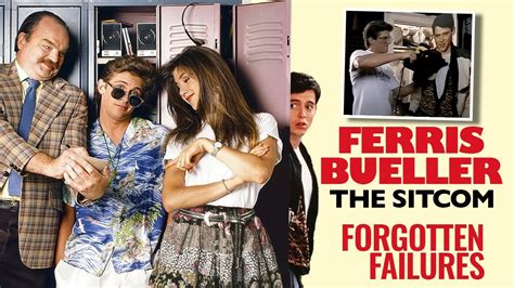 Ferris Bueller The Sitcom Forgotten Failures Youtube