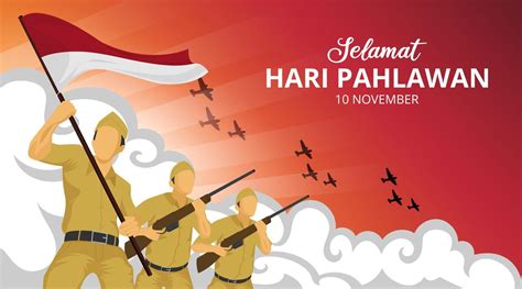 Hari Pahlawan Or Indonesia Heroes Day Background With Soldiers In