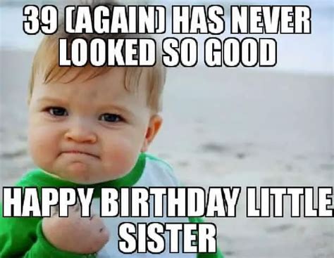 Funny Birthday Meme For Sister Captions Lovers