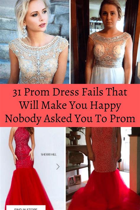 31 Prom Dress Fails That Will Make You Happy Nobody Asked You To Prom Prom Dress Fails Prom