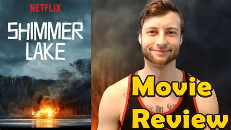 Great characters and dialogue, with a good mix of suspense and action. Shimmer Lake (2017) - Netflix Movie Review (Non-Spoiler ...