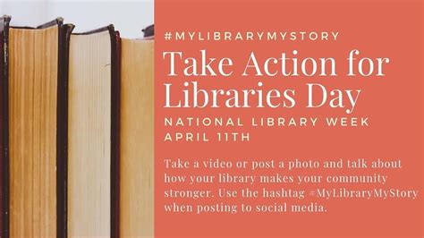 Happy National Library Week This Thursday April 11th Is Take Action