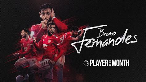 Official Bruno Fernandes Wins Premier Leagues Player Of The Month For