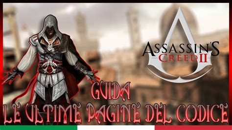 Assassin S Creed Ii Ita Guida Le Ultime Pagine Del Codice Youtube