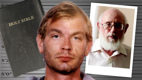 I Baptised Jeffrey Dahmer He Told Me About Eating Victims Bicep But
