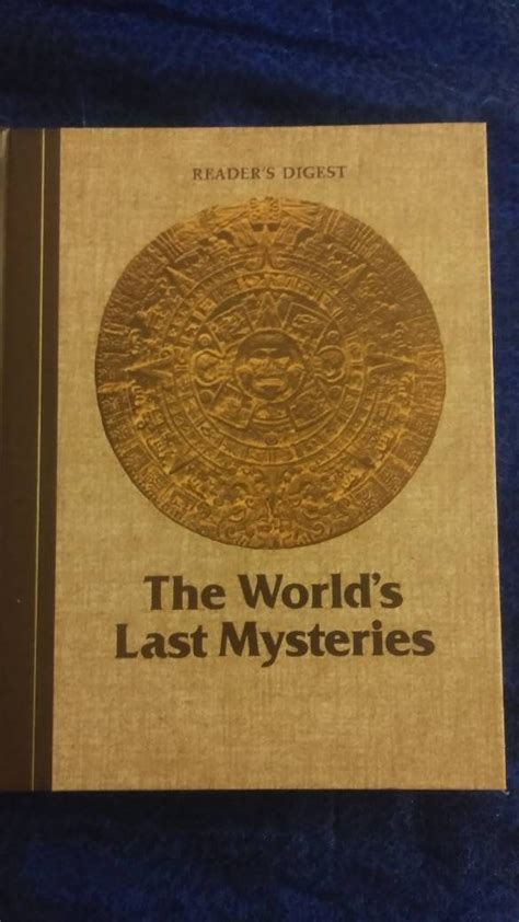 The Worlds Last Mysteries By Readers Digest Editors 1979 Hardcover By