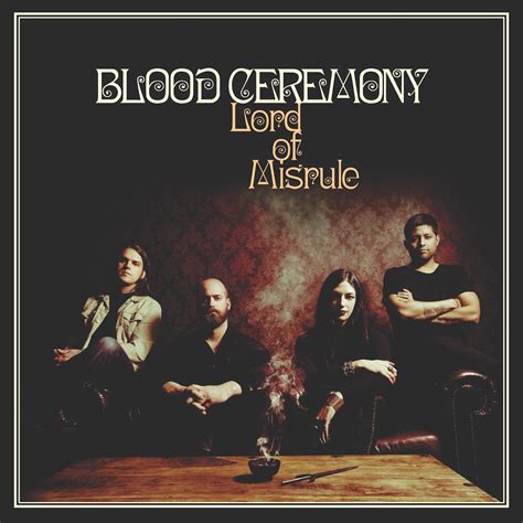 Bloody Good Music Album Review Blood Ceremony Lord Of Misrule