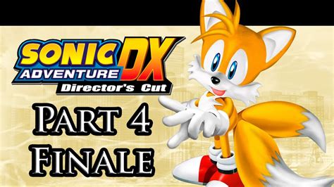 Lets Play Sonic Adventure Tails Story Part 4 Finale Youtube