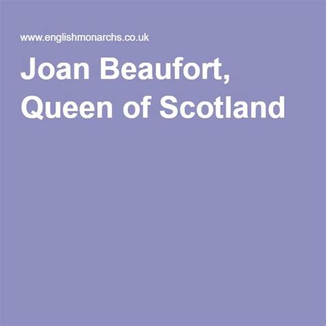Joan Beaufort Queen Of Scotland Beaufort Scotland Joan