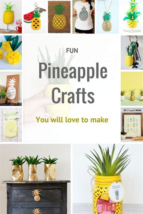 Easy Pineapple Crafts Projects You Will Love To Make Pineapple