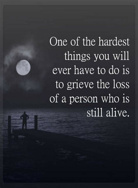 Quotes One Of The Hardest Things You Will Ever Have To Do Is To Grieve
