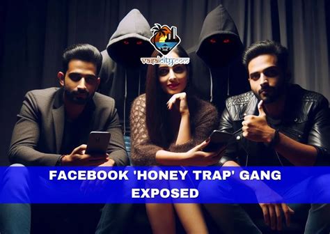 Facebook Honey Trap Gang Exposed Rich Victims Defrauded Of Crores