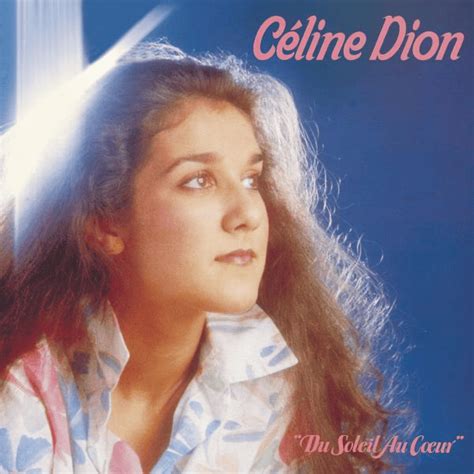 Céline Dion Du Soleil Au Cœur Lyrics And Tracklist Genius