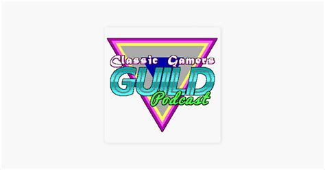 ‎the classic gamers guild podcast back in 1987 the year in gaming on apple podcasts