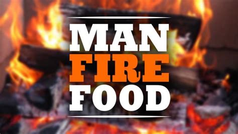 It highlighted the world of competitive eating and some of the most famous diner food challenges, all through the eyes and stomach of an amateur. Man Fire Food : Cooking Channel | Cooking Channel