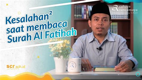 Cara Membaca Surah Al Fatihah Dengan Benar Belajar Ilmu Tajwid Youtube