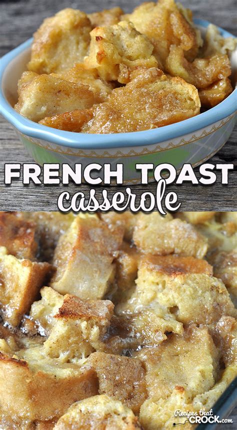 French Toast Casserole Oven Recipe Recipes That Crock