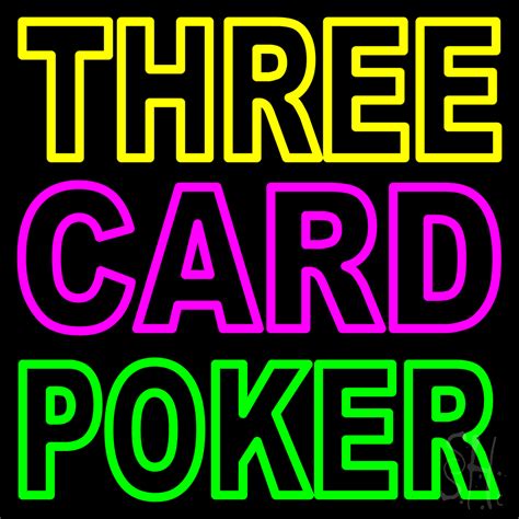 With more ways to bet, three card poker is popular with players looking for a. Three Card Poker 2 LED Neon Sign - Poker Neon Signs - Everything Neon