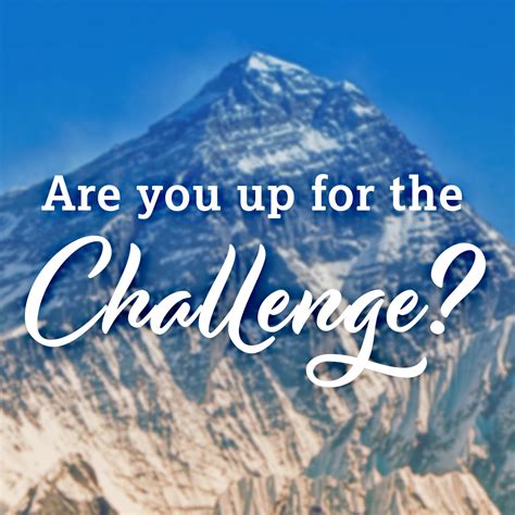 Are You Up For The Challenge