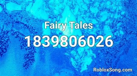 Fairy Tales Roblox Id Roblox Music Codes