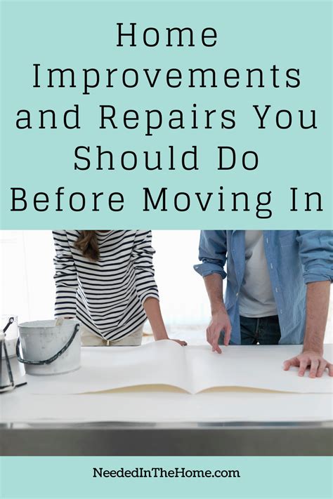 Home Improvements And Repairs You Should Do Before Moving In
