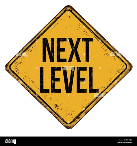 Next Level Vintage Rusty Metal Sign On A White Background Vector