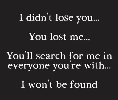 Pin By Aaron Gibbs On Quotes You Lost Me Losing Me Losing You
