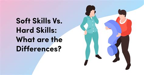 Soft Skills Vs Hard Skills What Are The Differences By Soft Skills