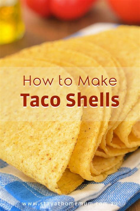 15 Quick And Easy Homemade Taco Shells Recipe