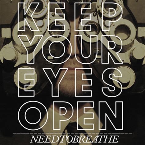 Needtobreathe Keep Your Eyes Open Uk Single On Scad Portfolios