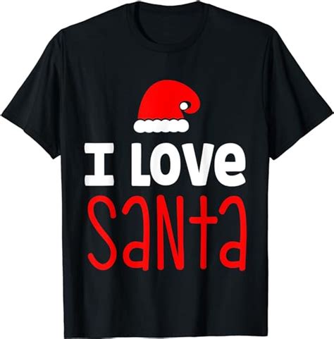 Santa Claus Lover Christmas Holiday T I Love Santa T Shirt Uk Clothing