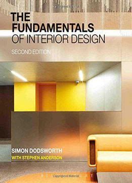 The complete course in interior design—design elements guide was written by nyiad faculty and staff along with nyiad director of education jay johnson and nyiad curriculum developer steven evans. The Fundamentals Of Interior Design PDF | Interior design ...