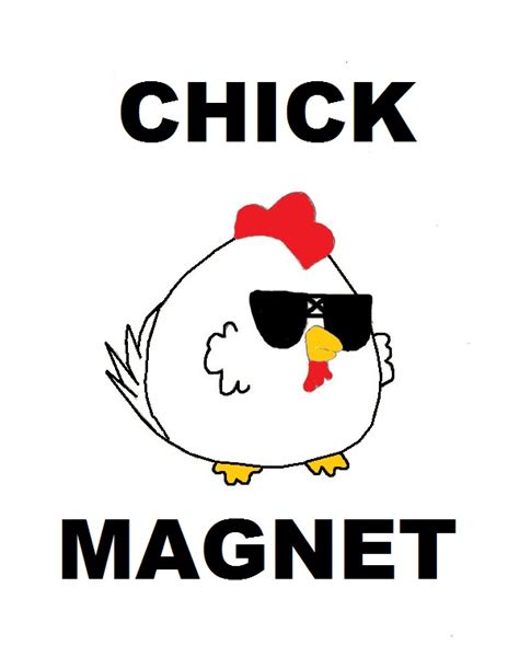 Chick Magnet By Askdanwilder On Deviantart