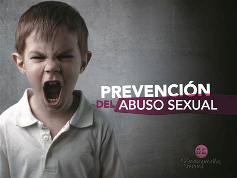 Casa De La Mujer Todos Contra El Abuso Sexual Infantil CÒmo Prevenir El Abuso Sexual Infantil