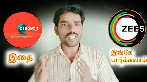 Zee Thirai Live Tv Channel Can Now Watch Zee5 App In Tamil Youtube