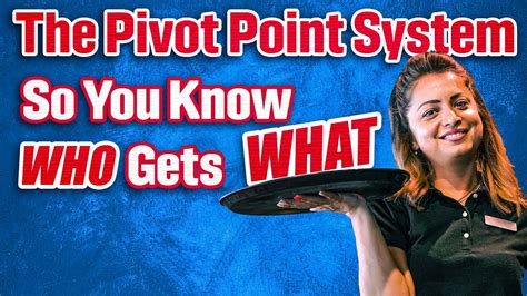 The Pivot Point System So You Know Who Gets What In Your Restaurant