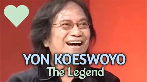 Sang Legenda Yon Koeswoyo ️ Di Balik Cerita Lagu Kolam Susu ‼️ Youtube