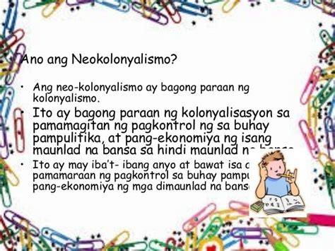 1 Ano Ang Neokolonyalismo 2 Ano Ano Ang Mga Uri Ng Neokolonyalismo