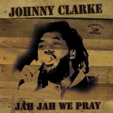 Johnny Clarke Jah Jah We Pray Vinyl Norman Records Uk